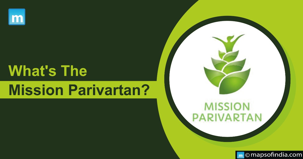 What Is The Mission Parivartan?