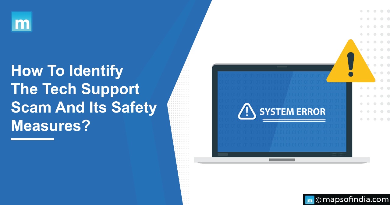 How To Identify The Tech Support Scam And Its Safety Measures?