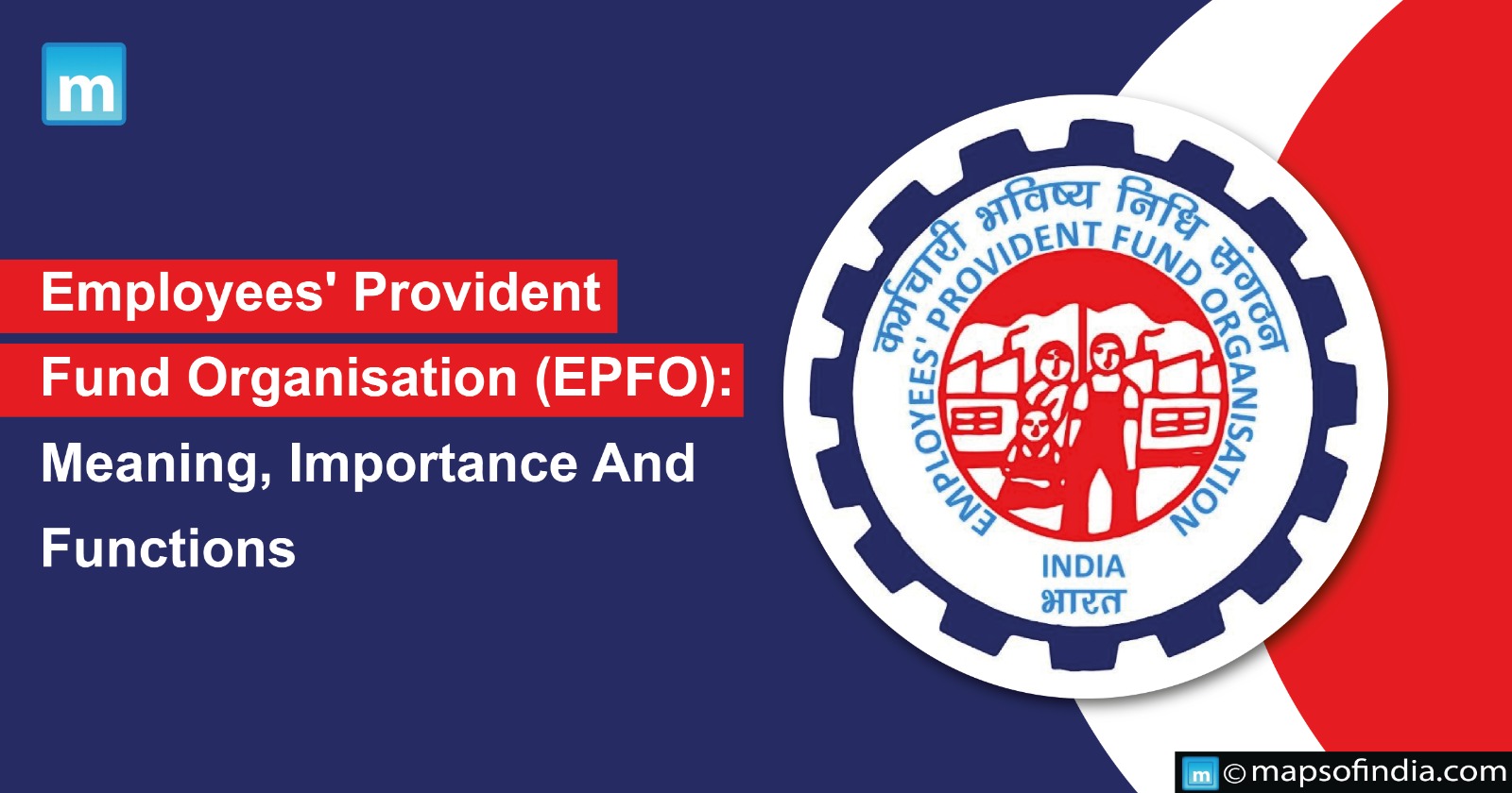 Employees' Provident Fund Organisation (EPFO): Meaning, Importance And Functions