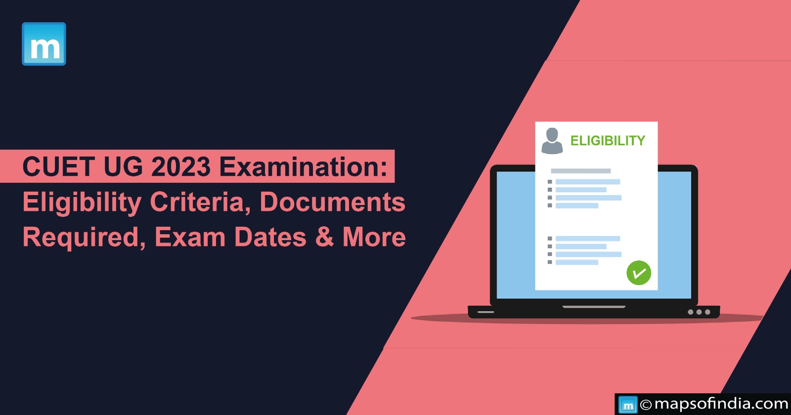 CUET UG 2023 Examination: Eligibility Criteria, Documents Required, Exam Dates & More