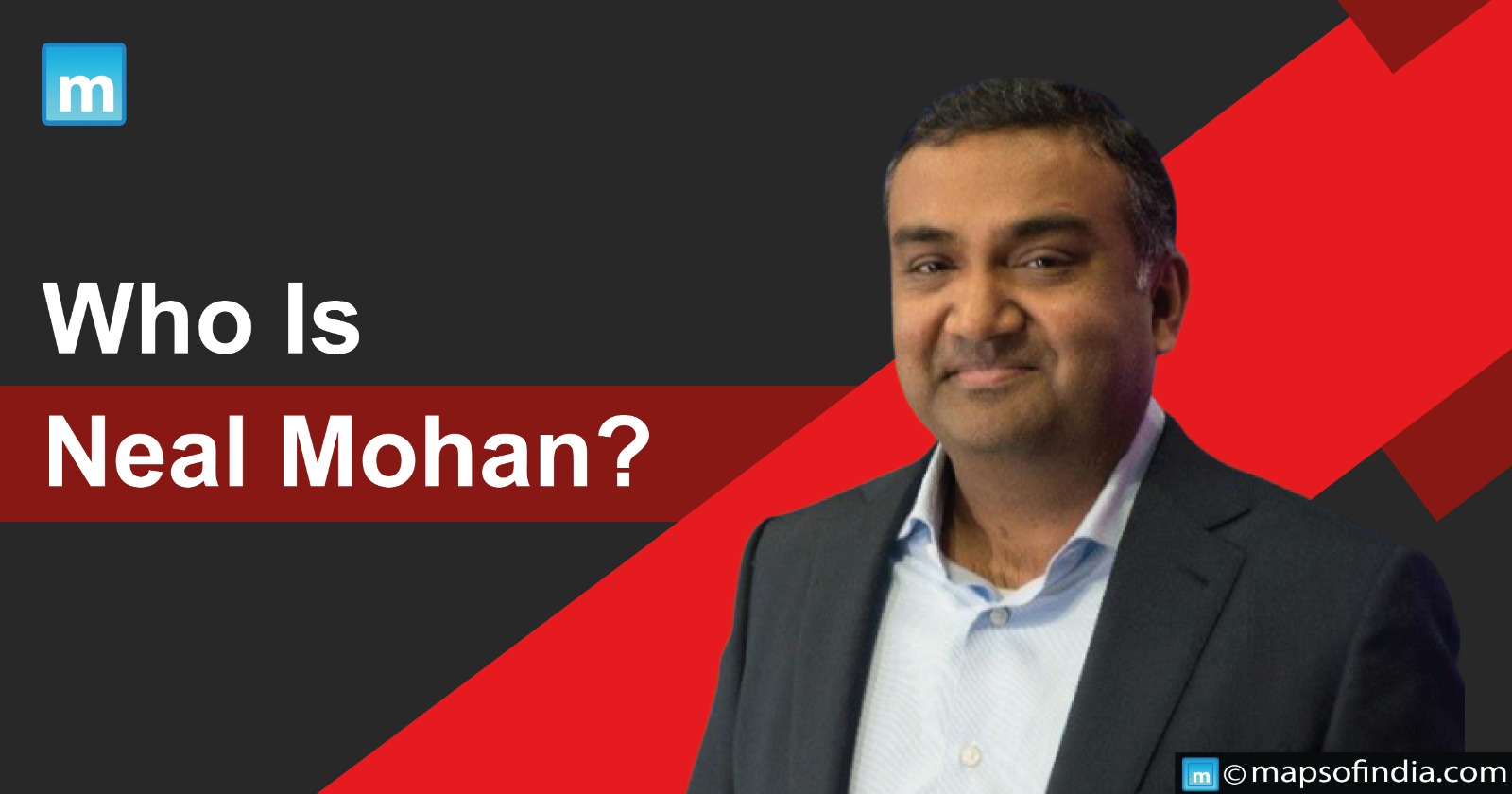 Who Is Neal Mohan?