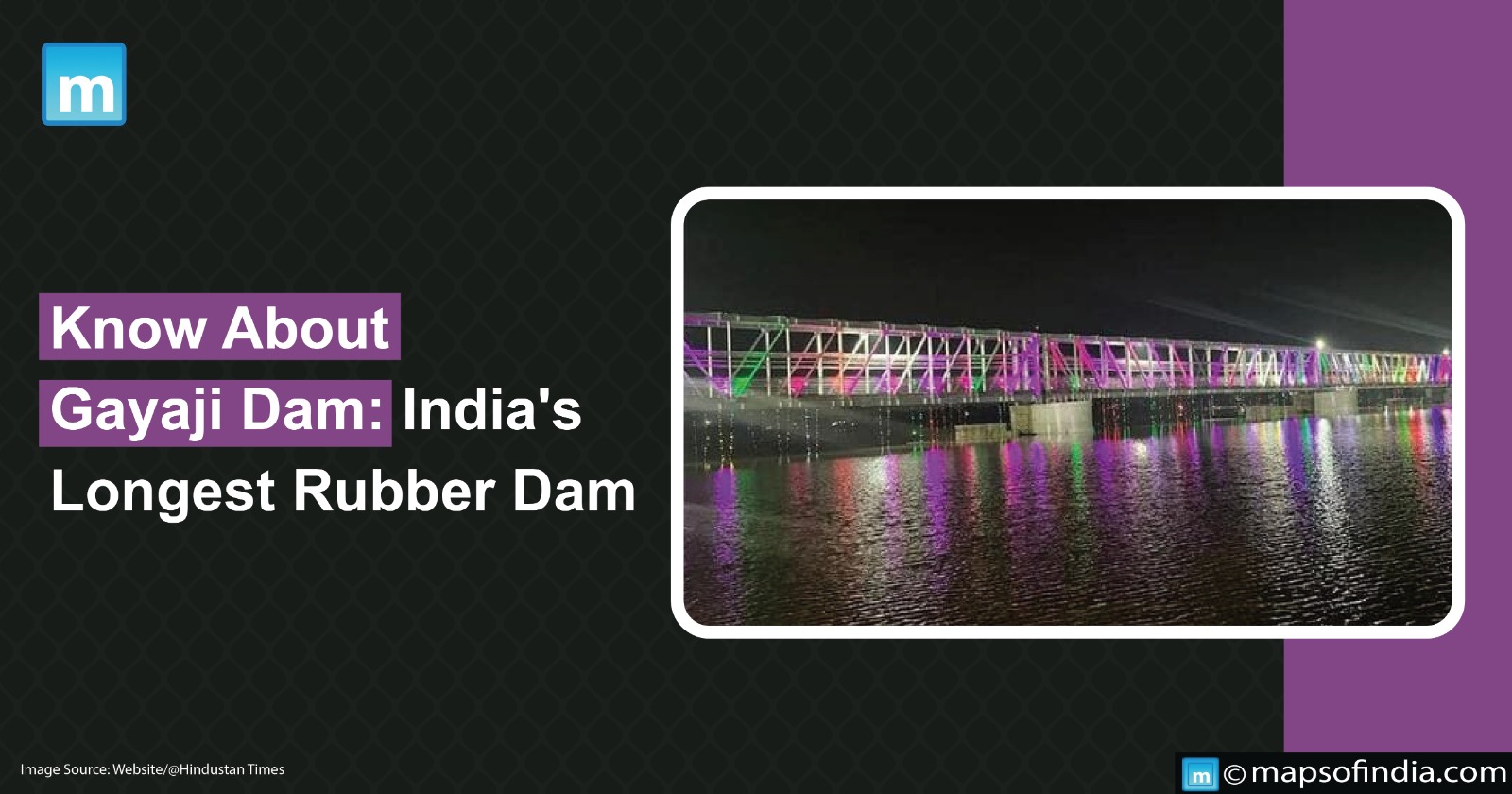 Know About Gayaji Dam: India's Longest Rubber Dam