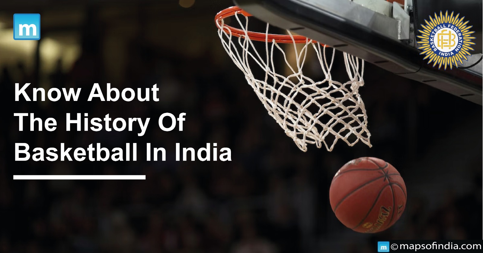 Know About The History Of Basketball In India