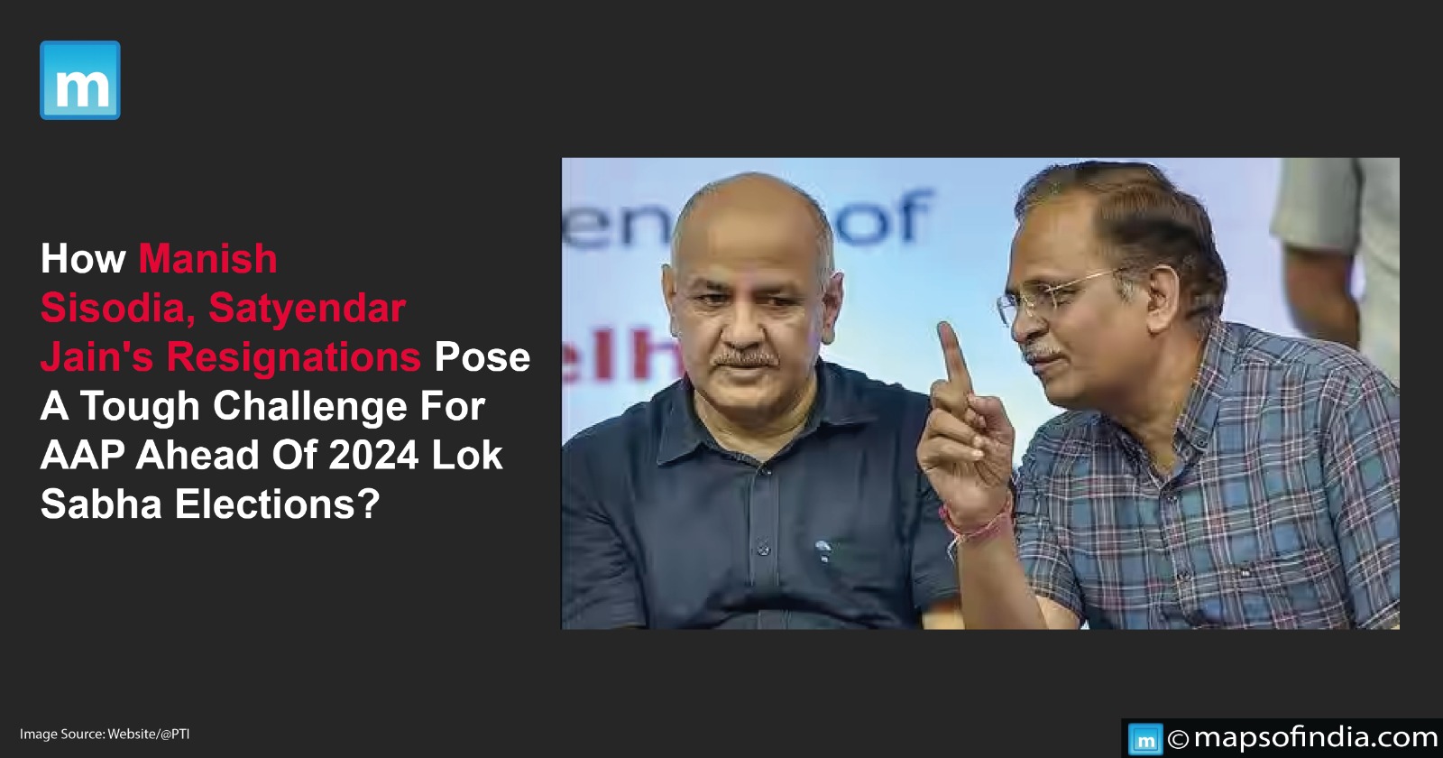 How Manish Sisodia, Satyendar Jain's Resignations Pose A Tough Challenge For AAP Ahead Of 2024 Lok Sabha Elections?