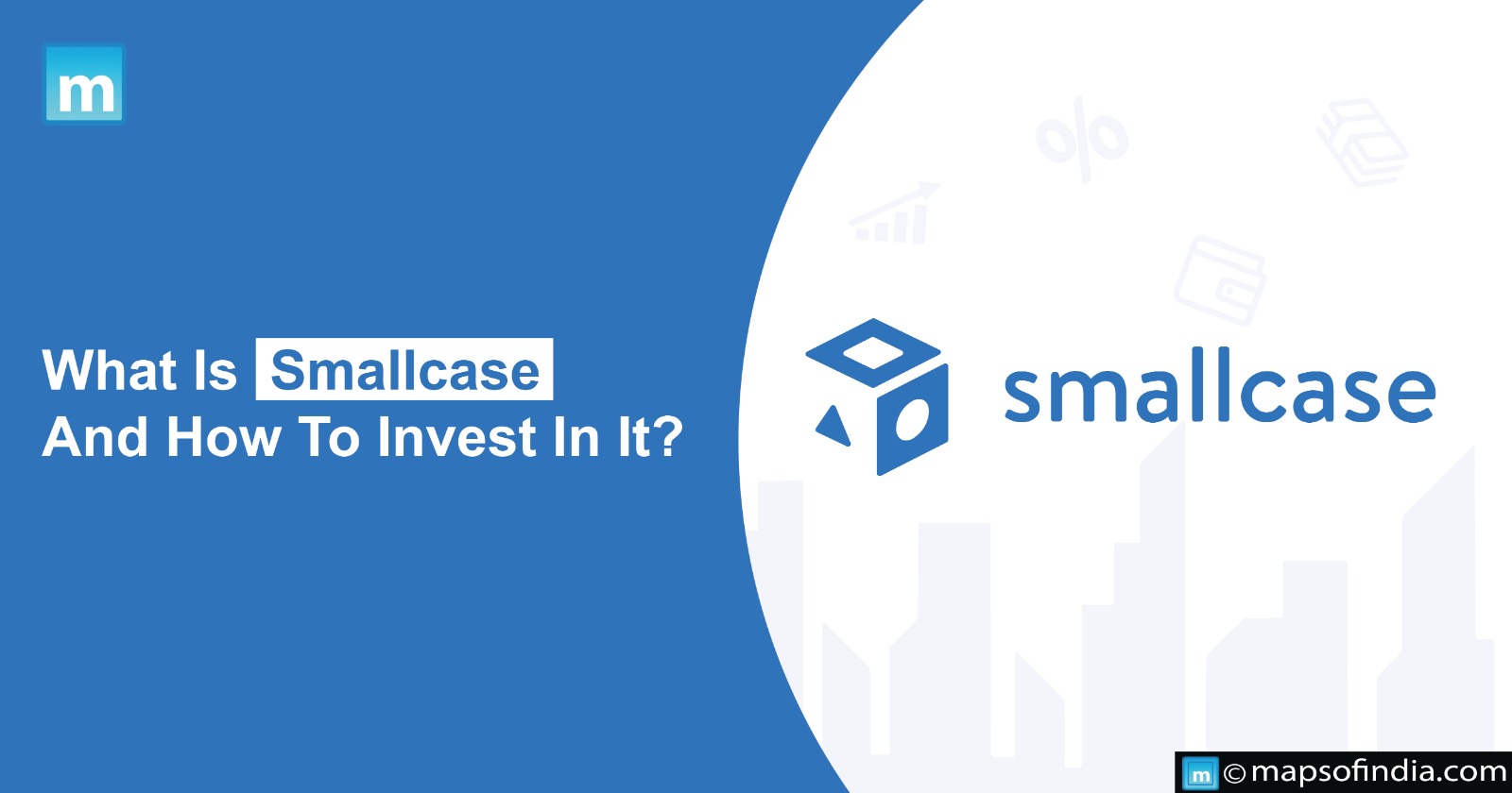 What Is Small Case And How To Invest In It?