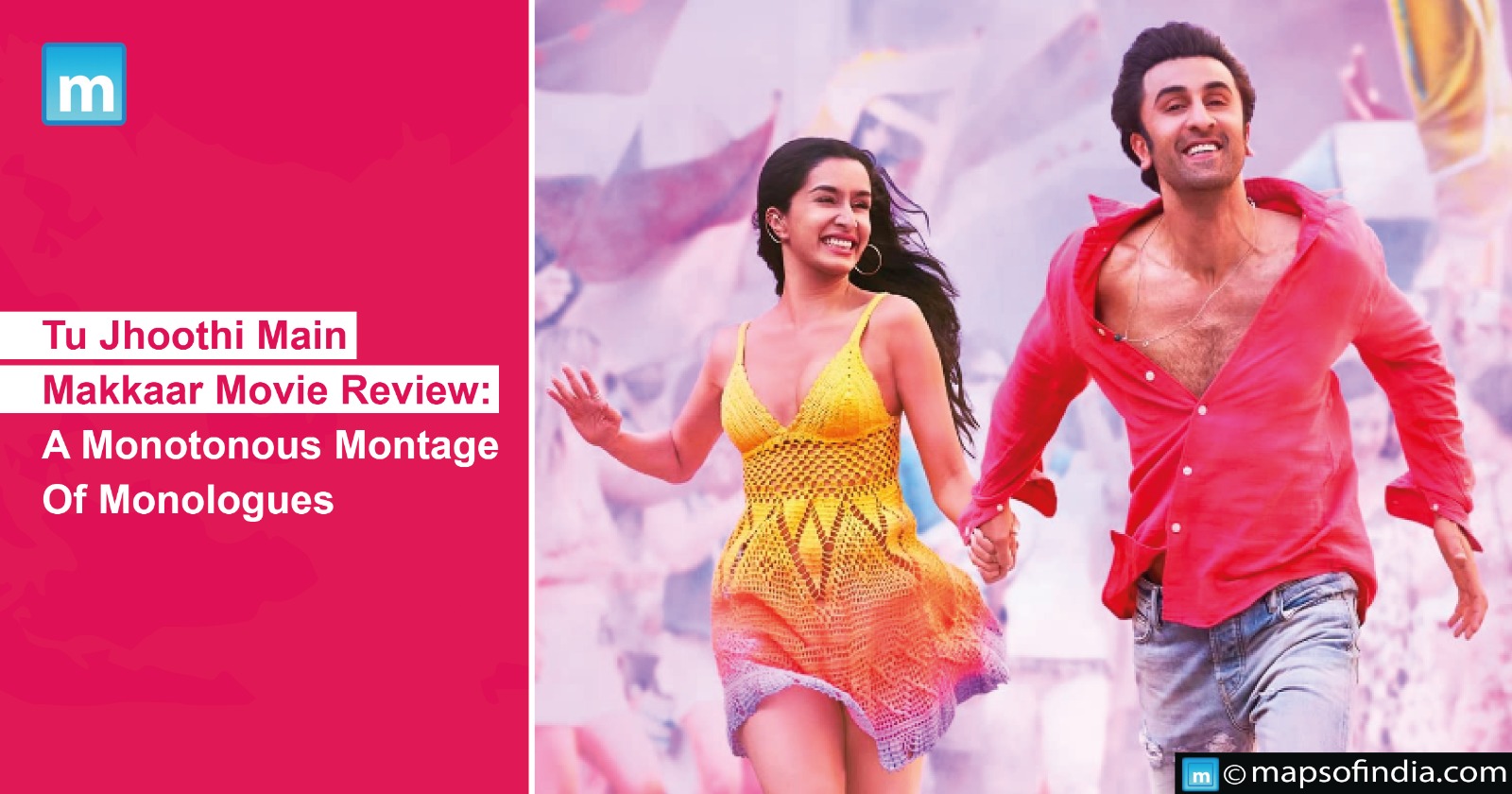 Tu Jhoothi Main Makkaar Movie Review: A Monotonous Montage Of Monologues