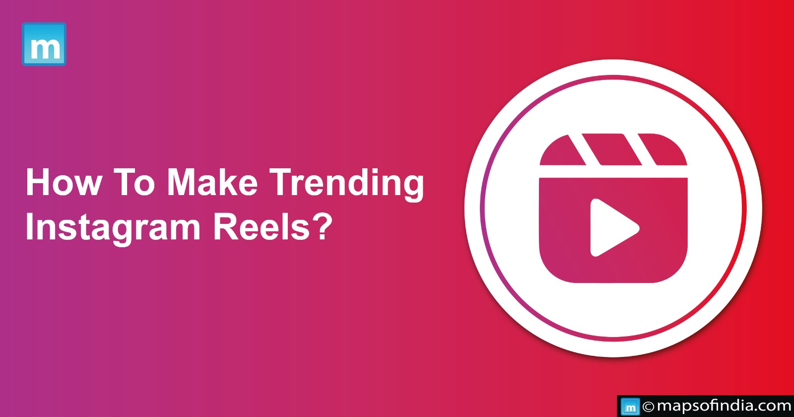 How To Make Trending Instagram Reels?