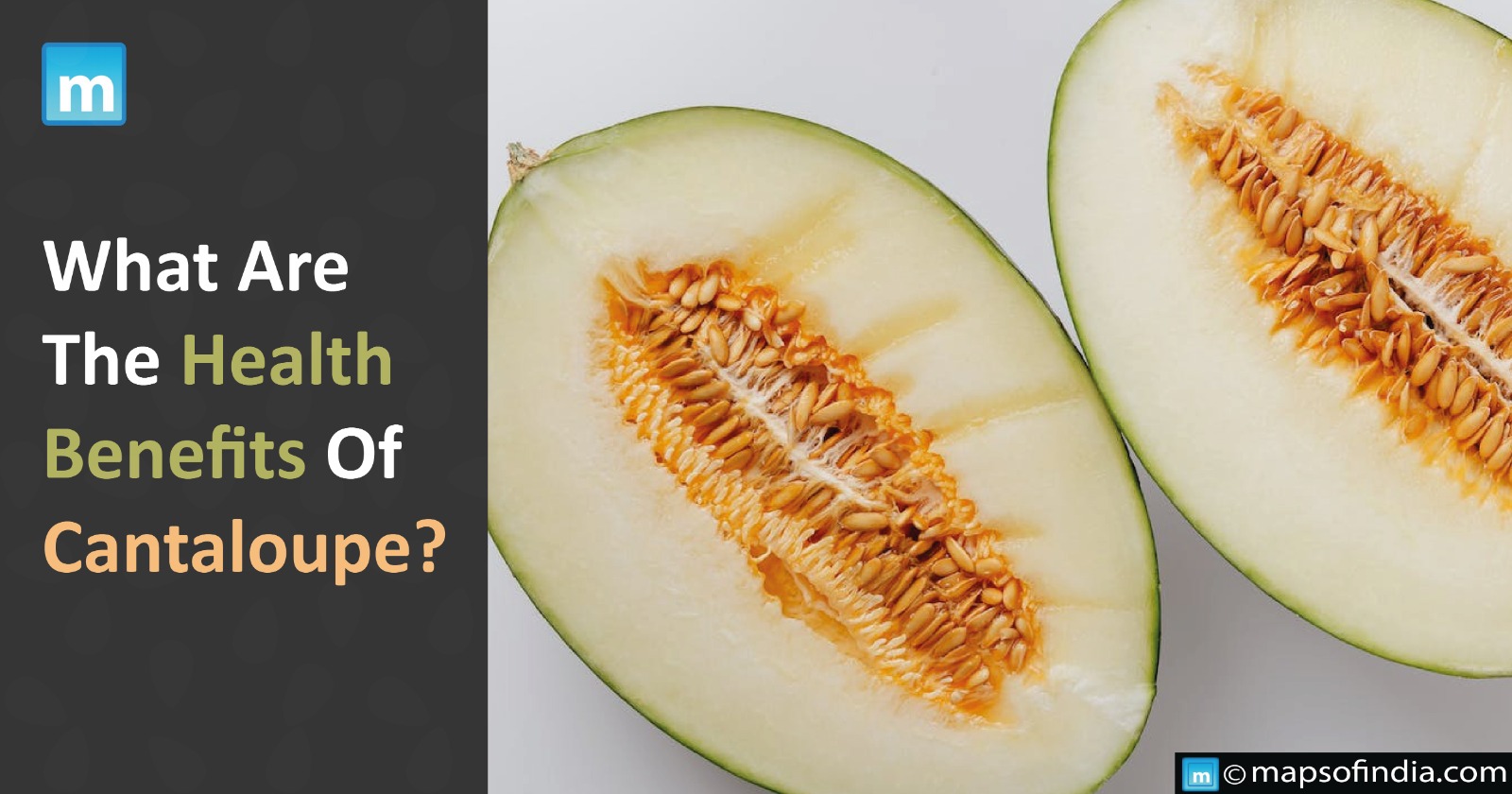 What Are The Health Benefits Of Cantaloupe?
