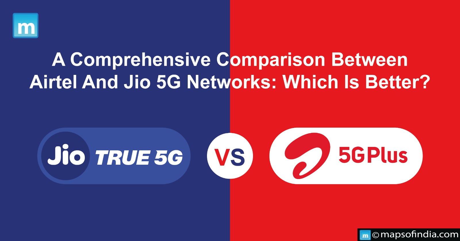 A Comprehensive Comparison Between Airtel And Jio 5G Networks: Which Is Better?