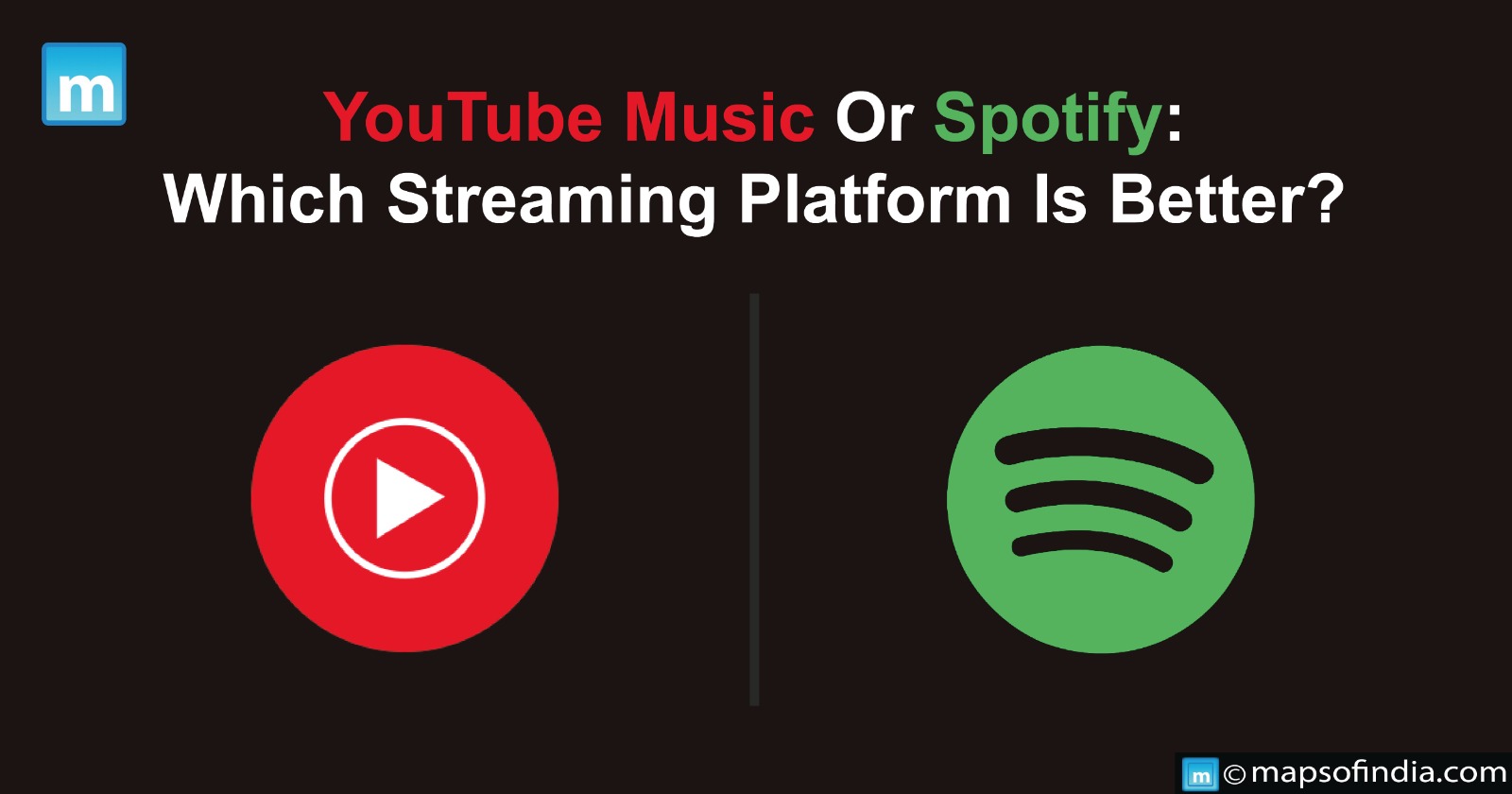 YouTube Music Or Spotify: Which Streaming Platform Is Better?
