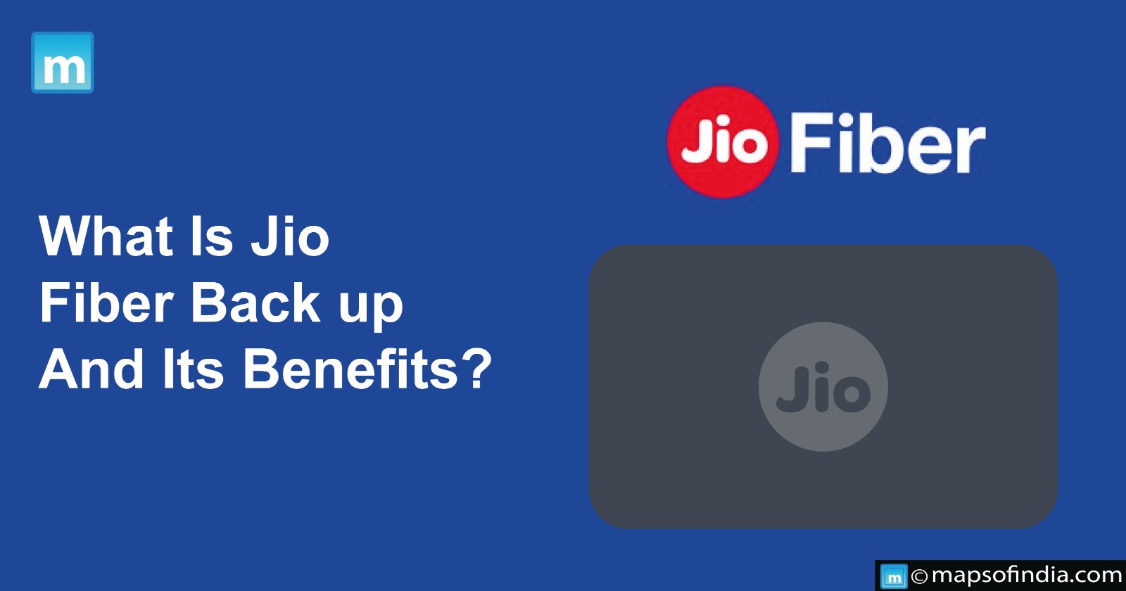 What Is Jio Fiber Backup And Its Benefits?