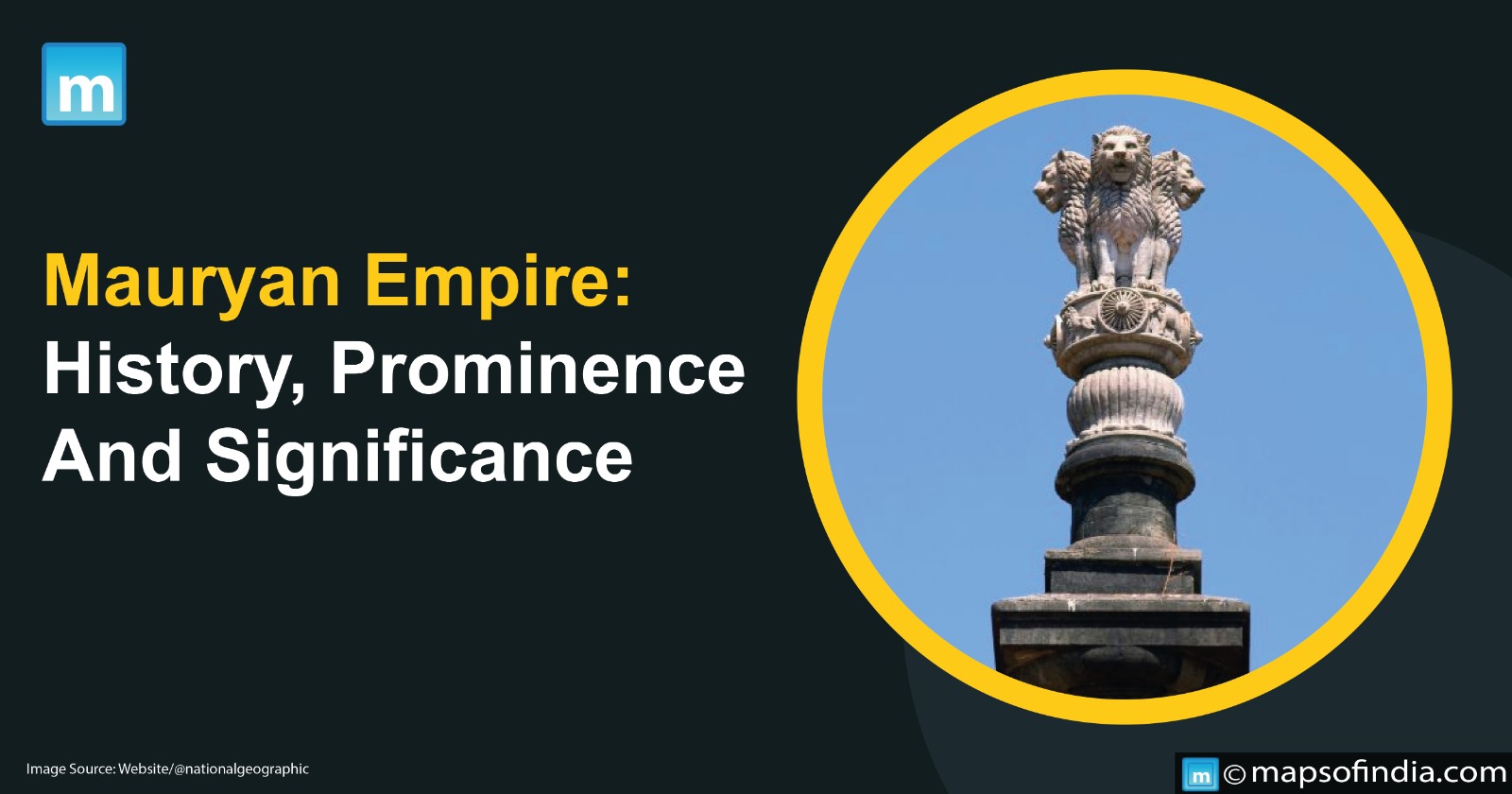 Mauryan Empire: History, Prominence And Significance