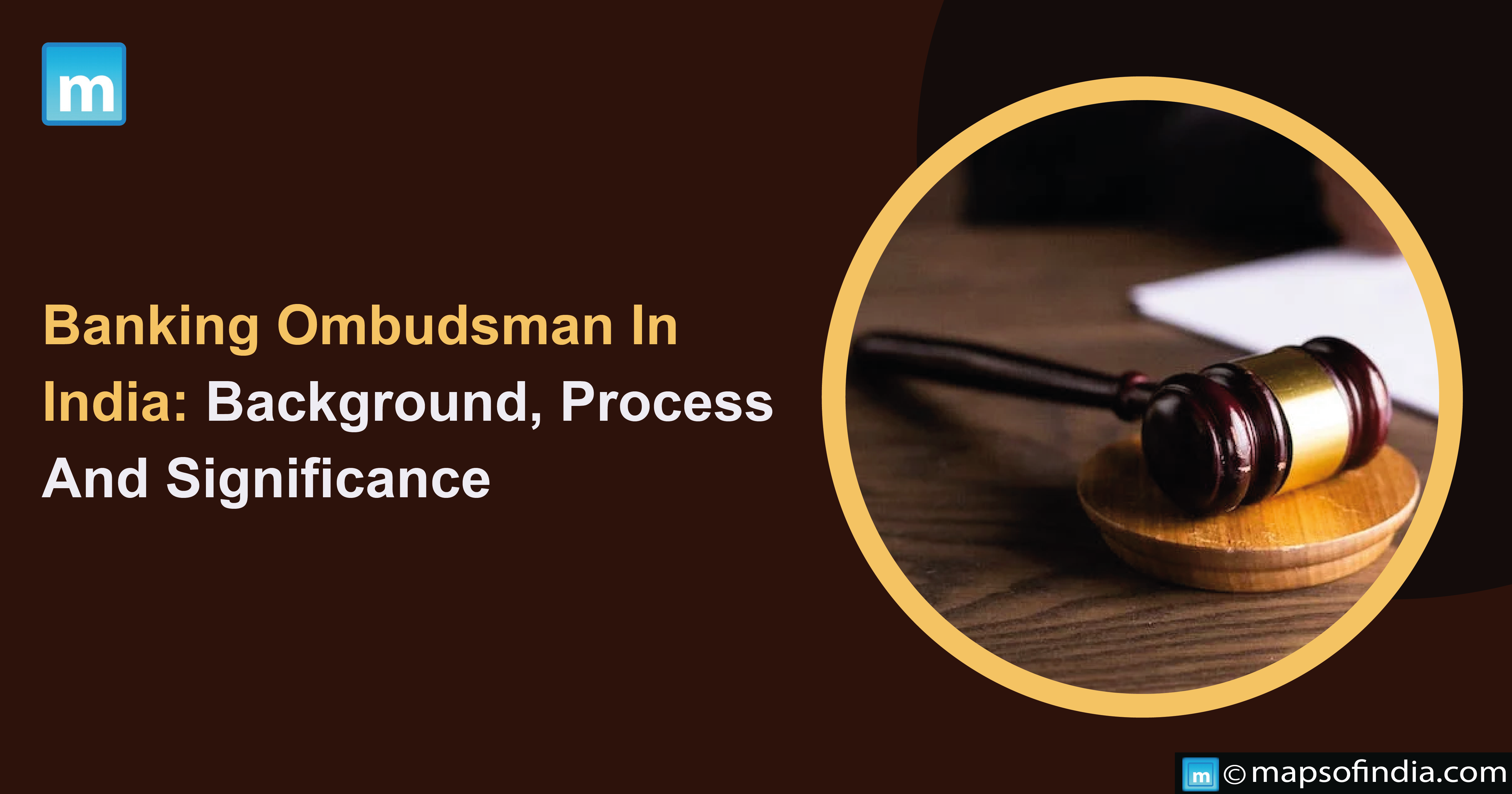 Banking Ombudsman In India: Background, Process And Significance