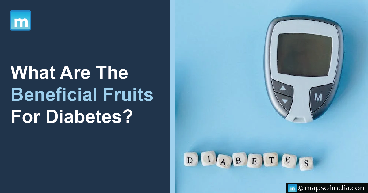 What Are The Beneficial Fruits For Diabetes?