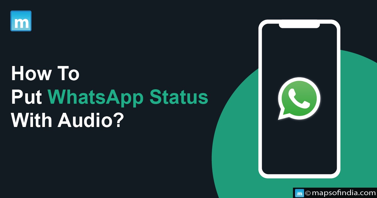 How To Put WhatsApp Status With Audio?