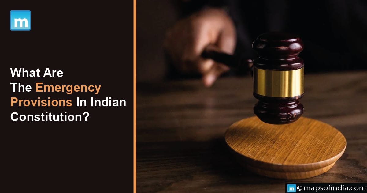 What Are The Emergency Provisions In The Indian Constitution?