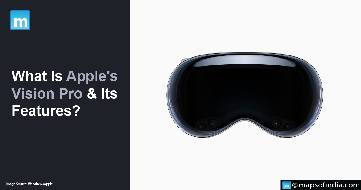What Is Apple's Vision Pro & Its Features?