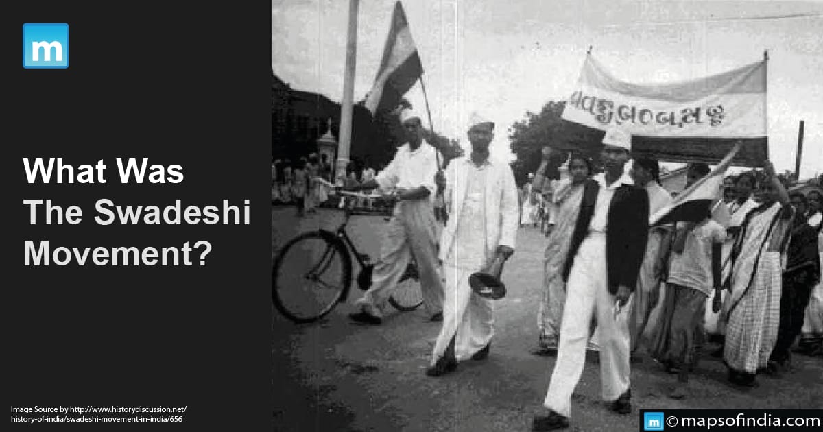 What Was The Swadeshi Movement?