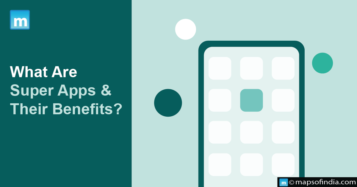 What Are Super Apps & Their Benefits?