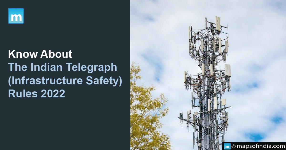 Know About The Indian Telegraph (Infrastructure Safety) Rules 2022