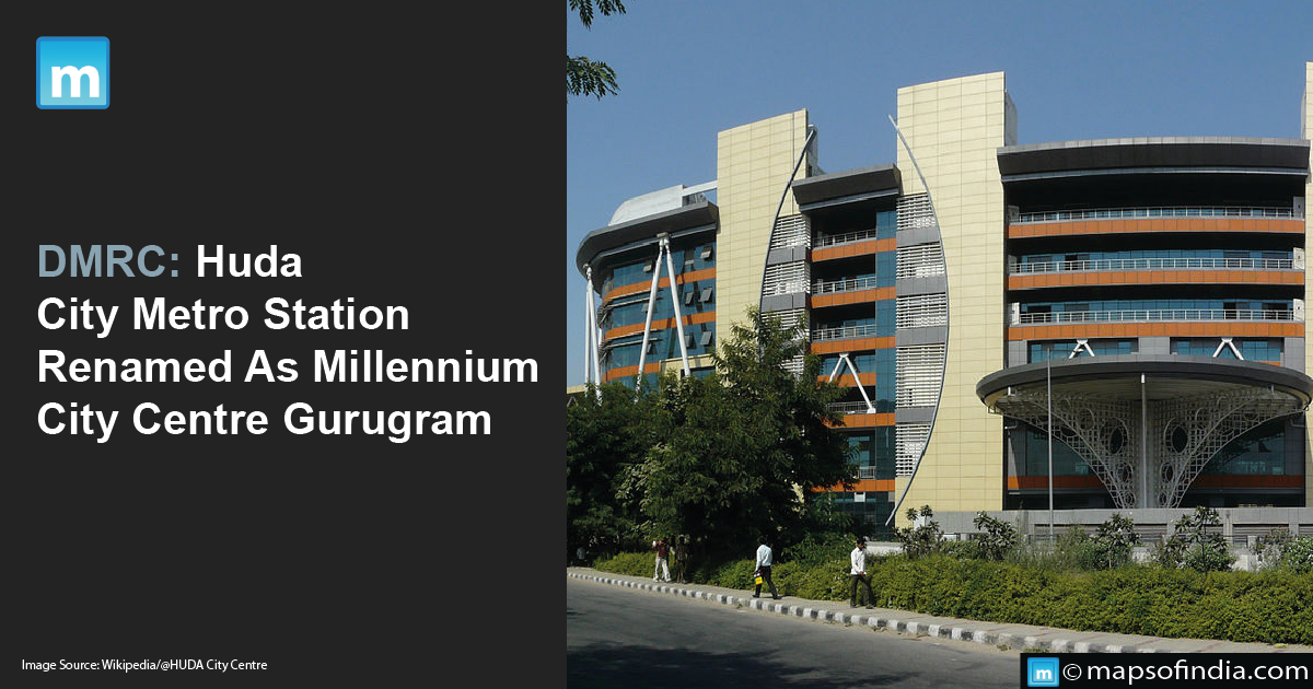 Huda City Centre Metro Station Renamed As Millennium City Centre Gurugram, Says DMRC