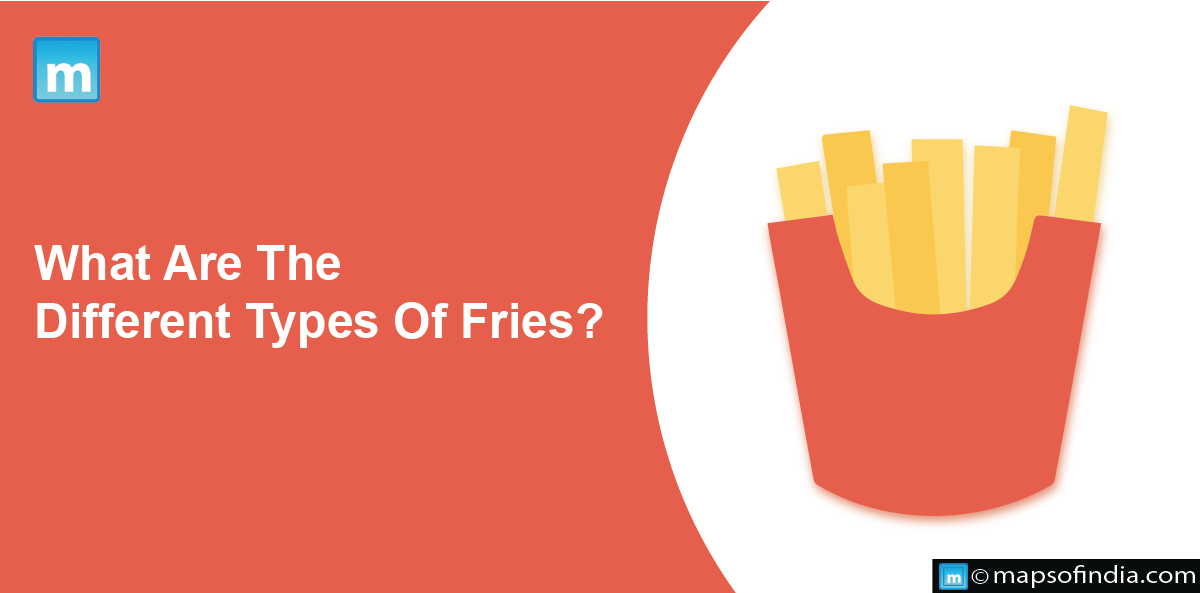 What Are The Different Types Of Fries?