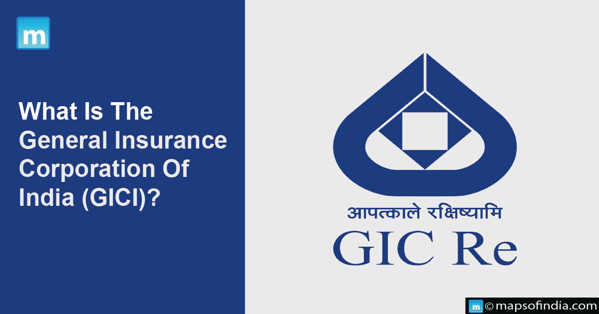 What Is The General Insurance Corporation Of India (GIC)?
