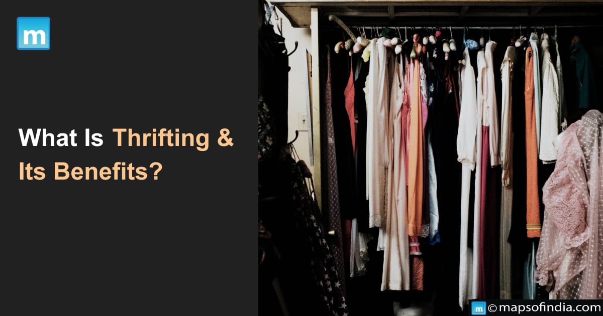What Is Thrifting & Its Benefits?
