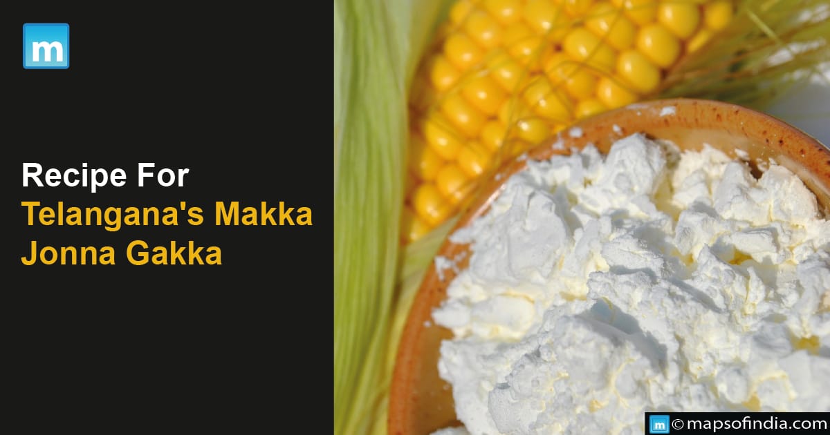 Recipe For Telangana's Makka Jonna Gaka