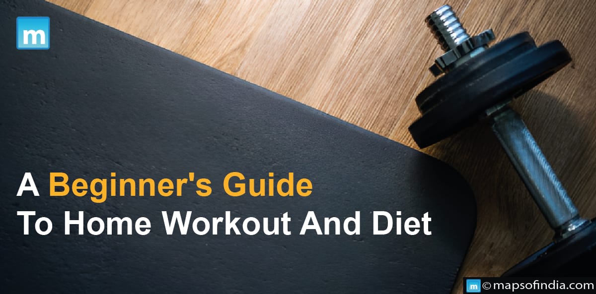 A Beginner's Guide To Home Workout And Diet