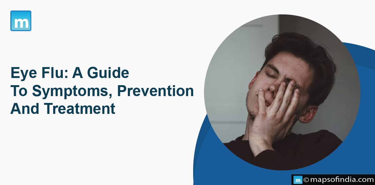 Eye Flu: A Guide To Symptoms, Prevention And Treatment