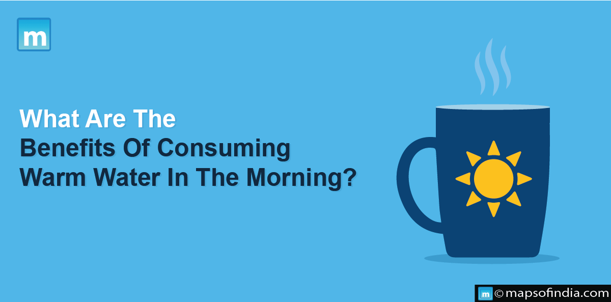 What Are The Benefits Of Consuming Warm Water In The Morning?