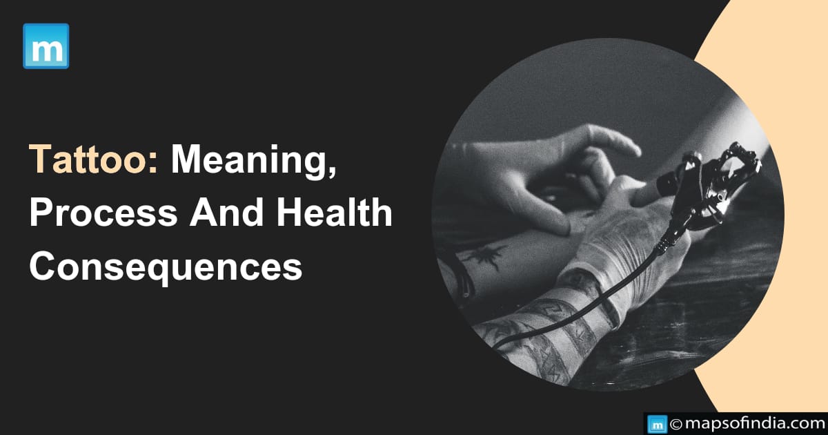 Tattoo: Meaning, Process And Health Consequences