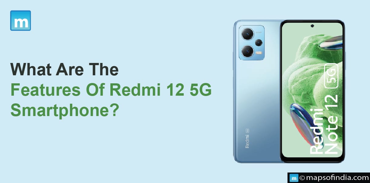 What Are The Features Of Redmi 12 5g Smartphone?