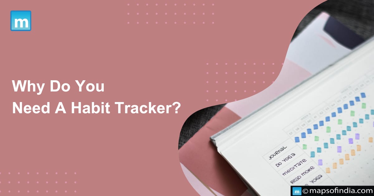 Why Do You Need A Habit Tracker?