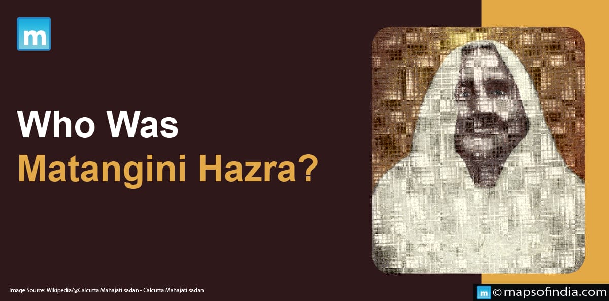 Who Was Matangini Hazra?