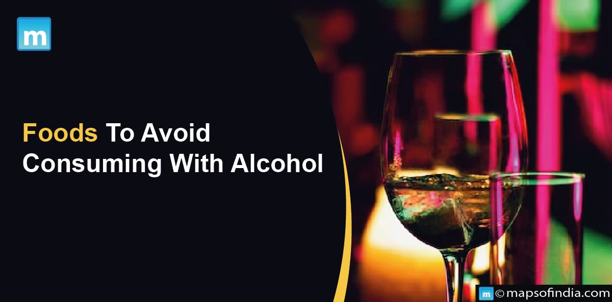 Foods To Avoid Consuming With Alcohol