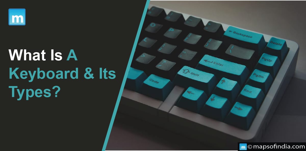What Is A Keyboard & Its Types?