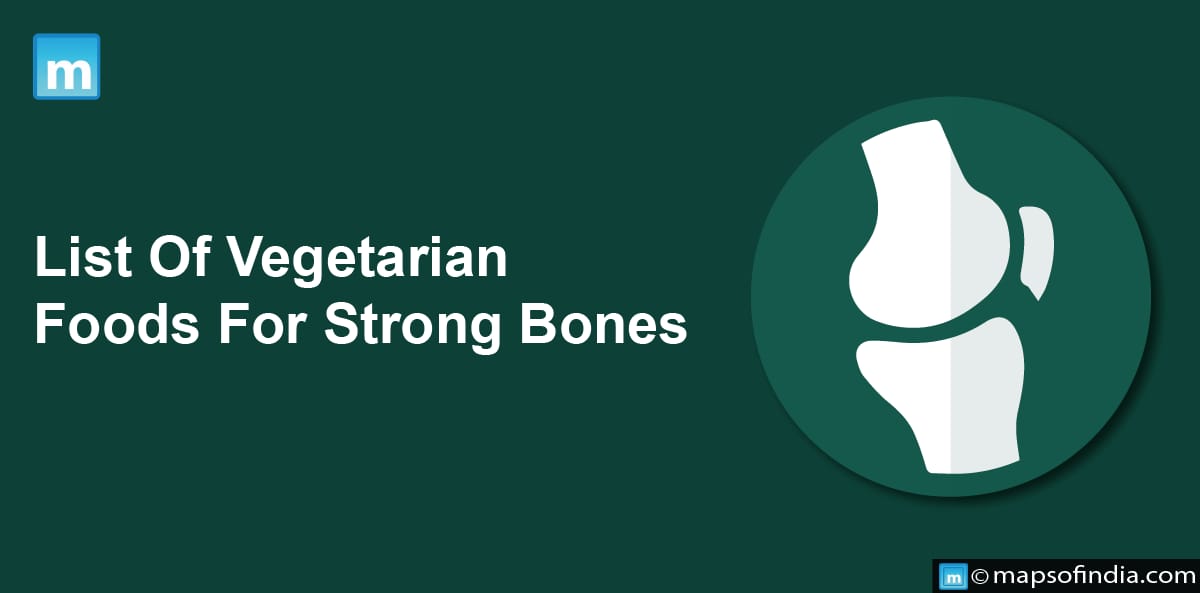 List Of Vegetarian Foods For Strong Bones