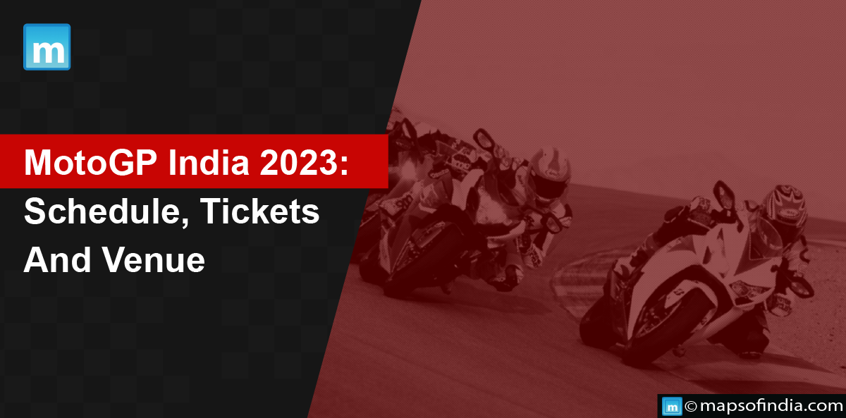 MotoGP India 2023: Schedule, Tickets And Venue