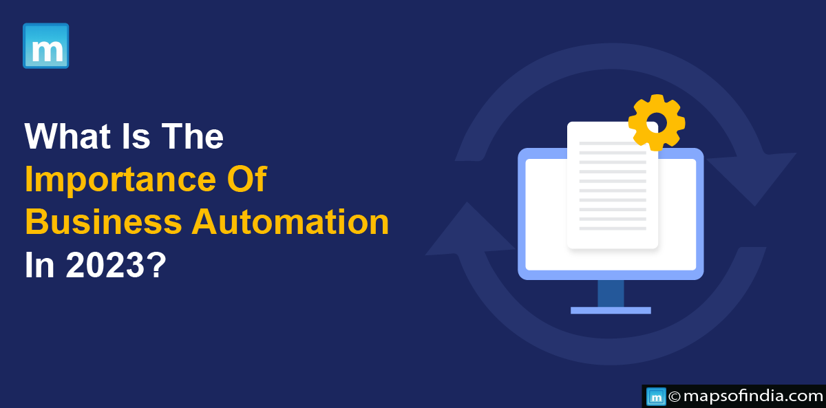 What Is The Importance Of Business Automation In 2023?