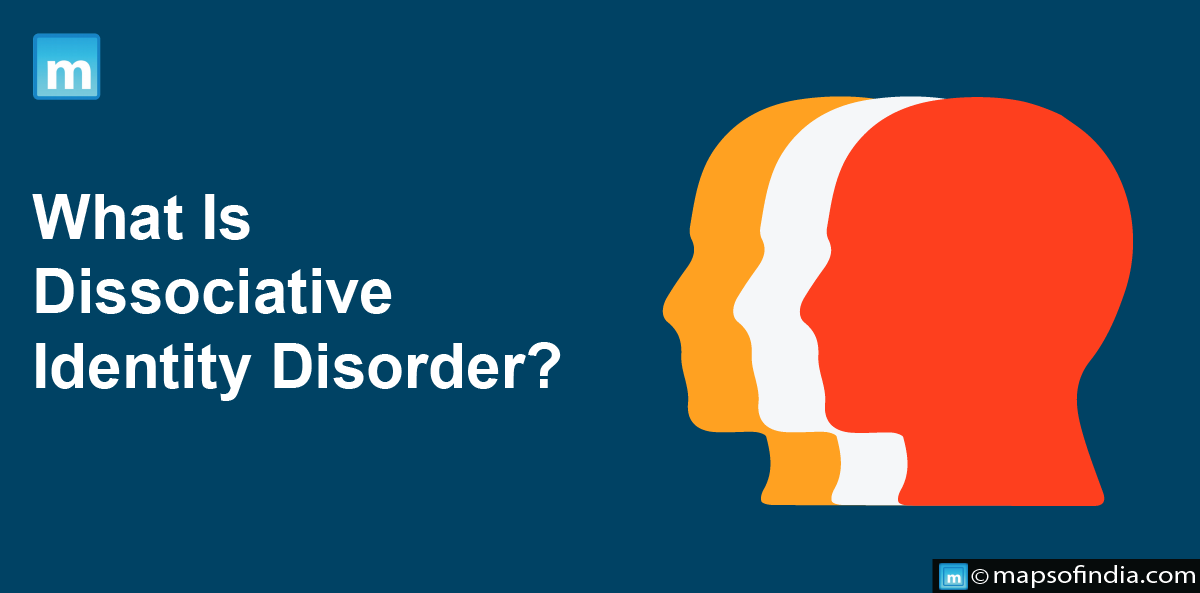 What Is Dissociative Identity Disorder?