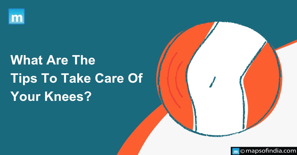 What Are The Tips To Take Care Of Your Knees?