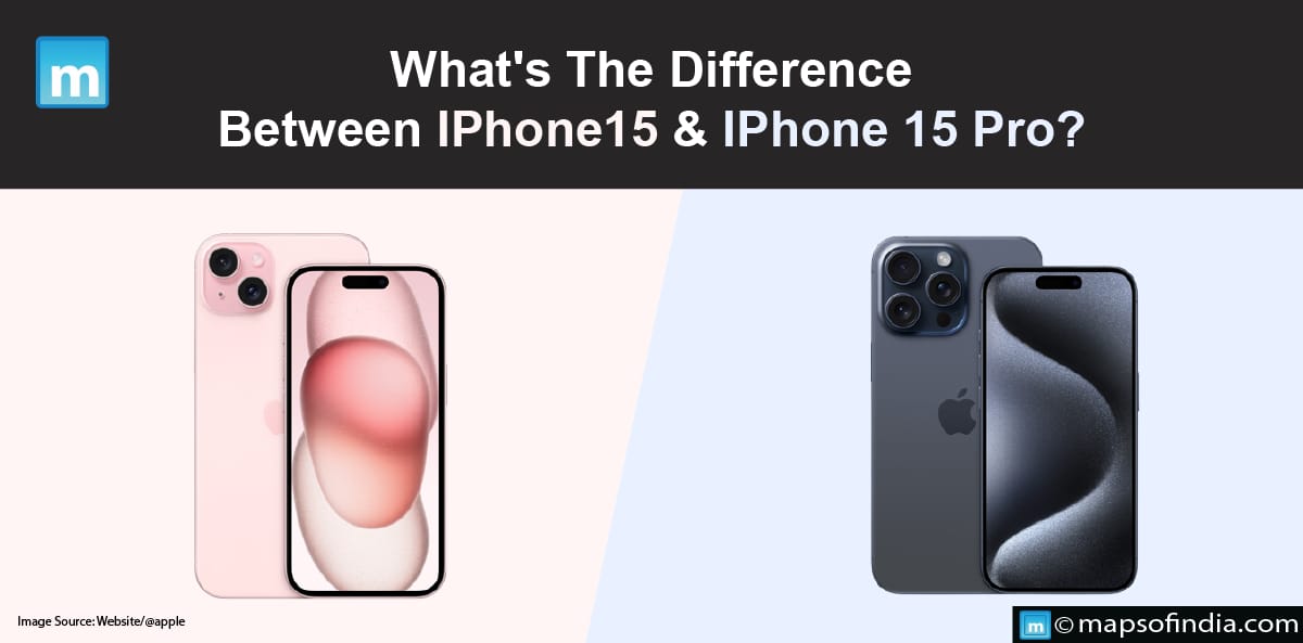 What's The Difference Between iPhone 15 & iPhone 15 Pro?