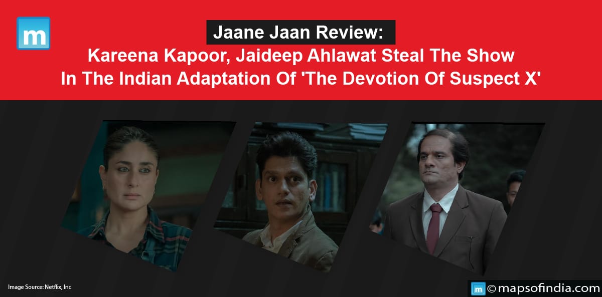 Jaane Jaan Review: Kareena Kapoor, Jaideep Ahlawat Steal The Show In The Indian Adaptation Of 'The Devotion Of Suspect X'