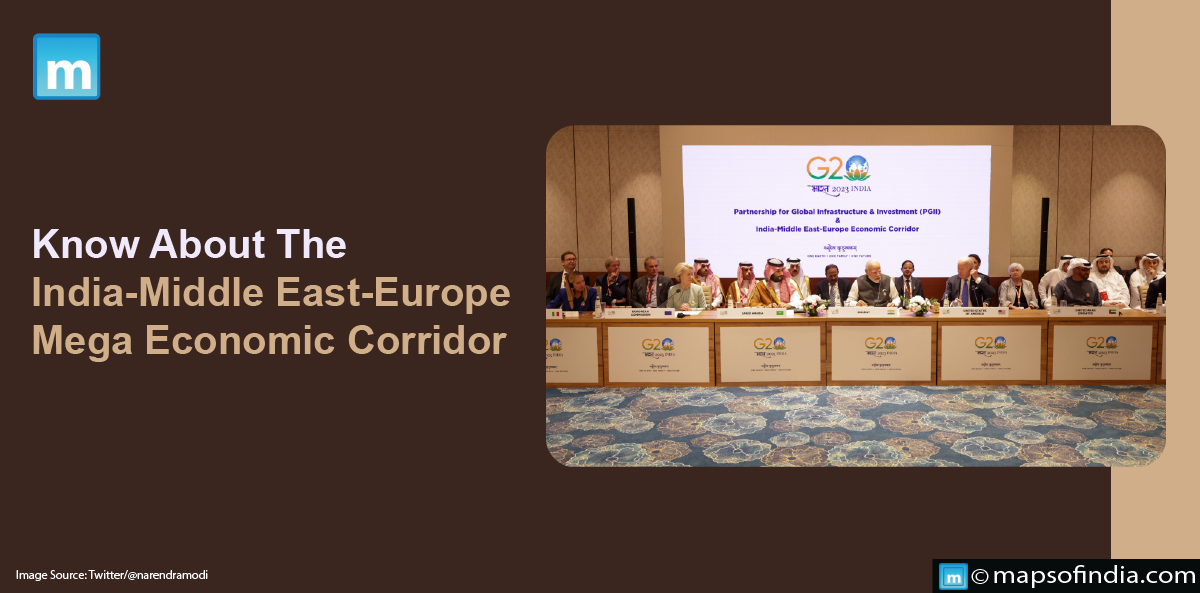 Know About The India-Middle East-Europe Mega Economic Corridor