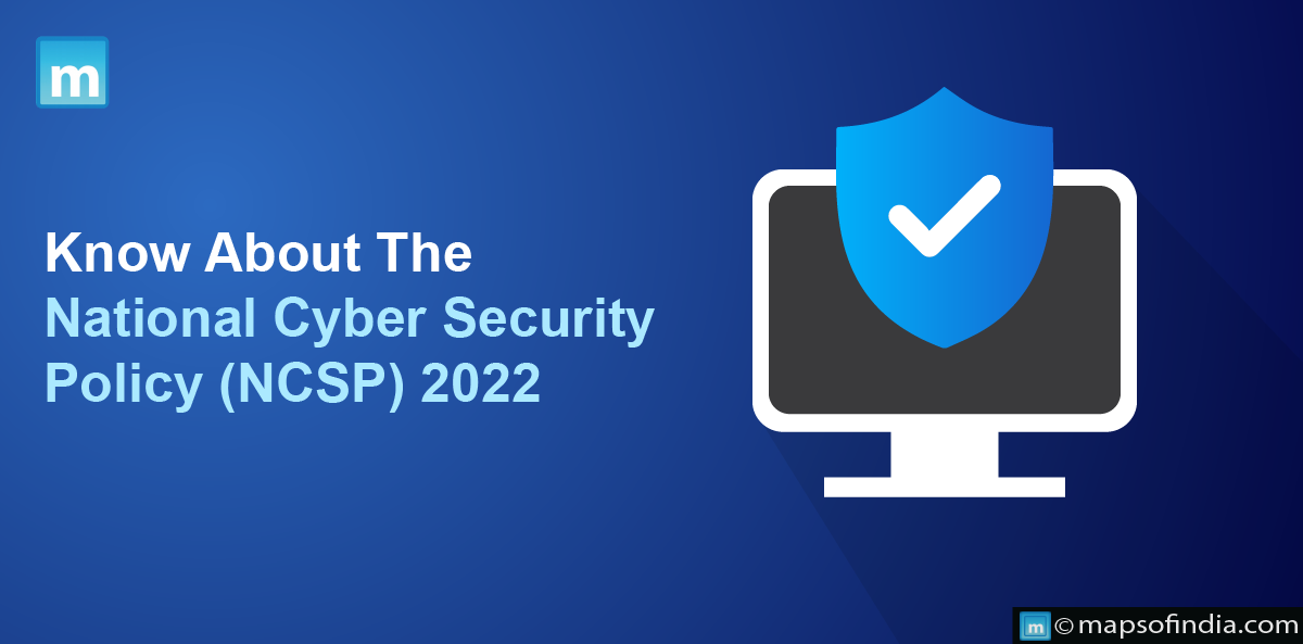 Know About The National Cyber Security Policy (NCSP) 2022