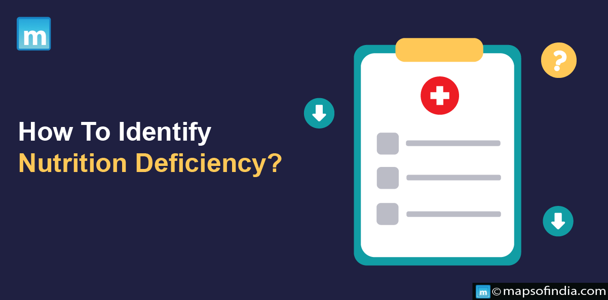 How To Identify Nutrition Deficiency?
