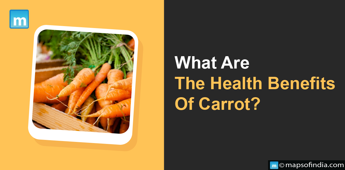 What Are The Health Benefits Of Carrot?