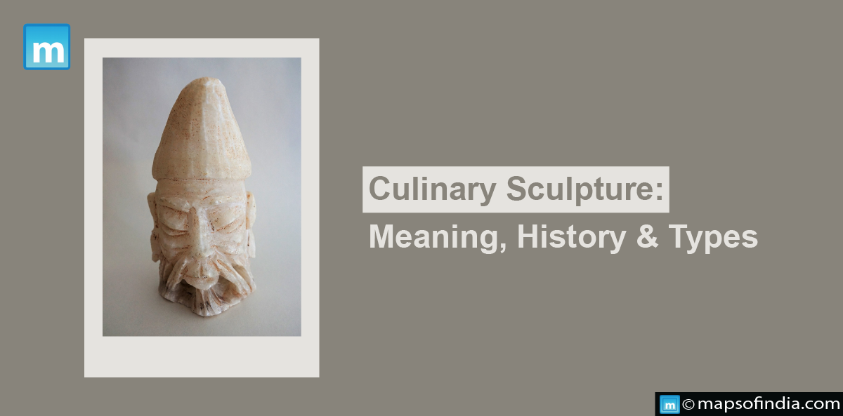 Culinary Sculpture: Meaning, History And Types